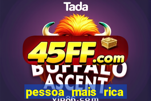 pessoa mais rica de petrolina 2023